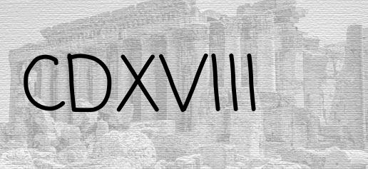 The Roman numeral 418