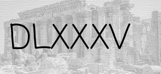 The Roman numeral 585